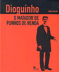 Dioguinho, o matador de punhos de renda, do jornalista João Garcia Duarte.