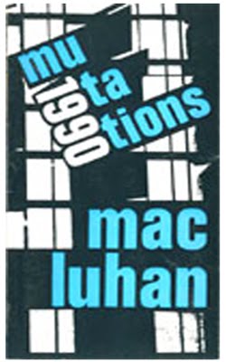 "MAC (SIC) LUHAN" MUTATIONS