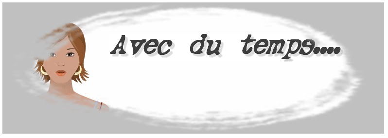 avec du temps