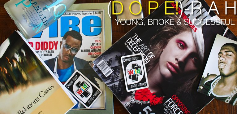 Doperah: Young, Broke and Sucessful