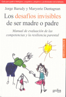 Los desafíos invisibles de ser madre o padre. Manual de evaluación de las competencias...