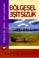 Bölgesel Eşitsizlik - Mustafa SÖNMEZ