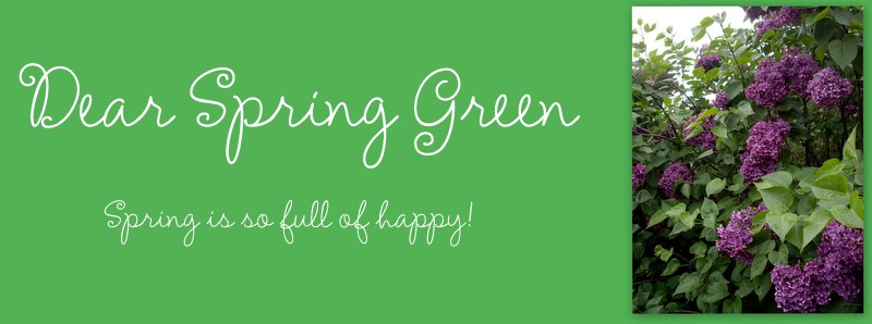 Dear Spring Green