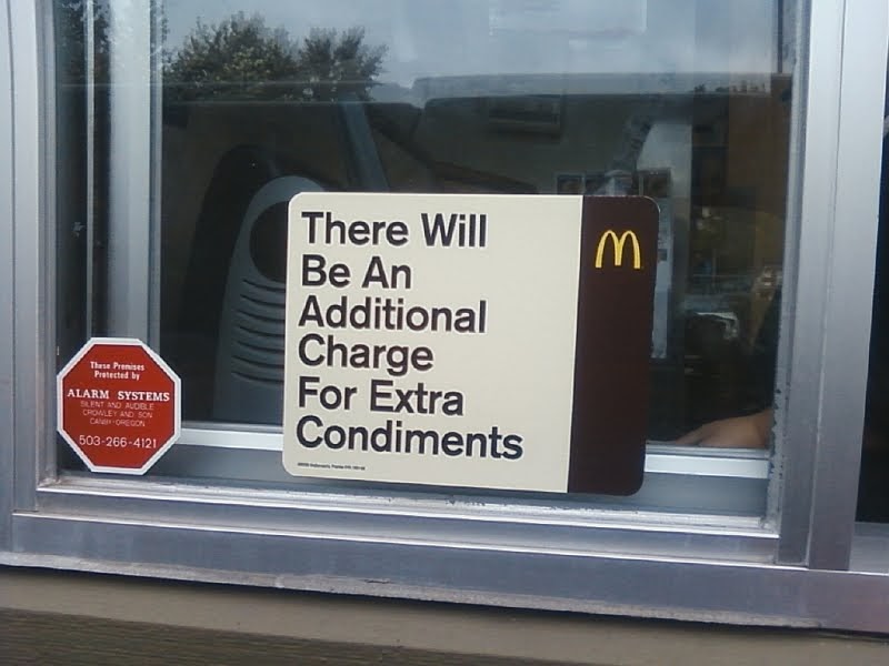 Fat Pride Times The McDonald's Charges For Extra Condiments Warning Sign