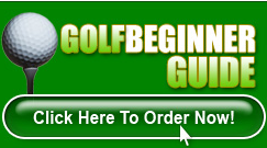 Golf Beginner Guide