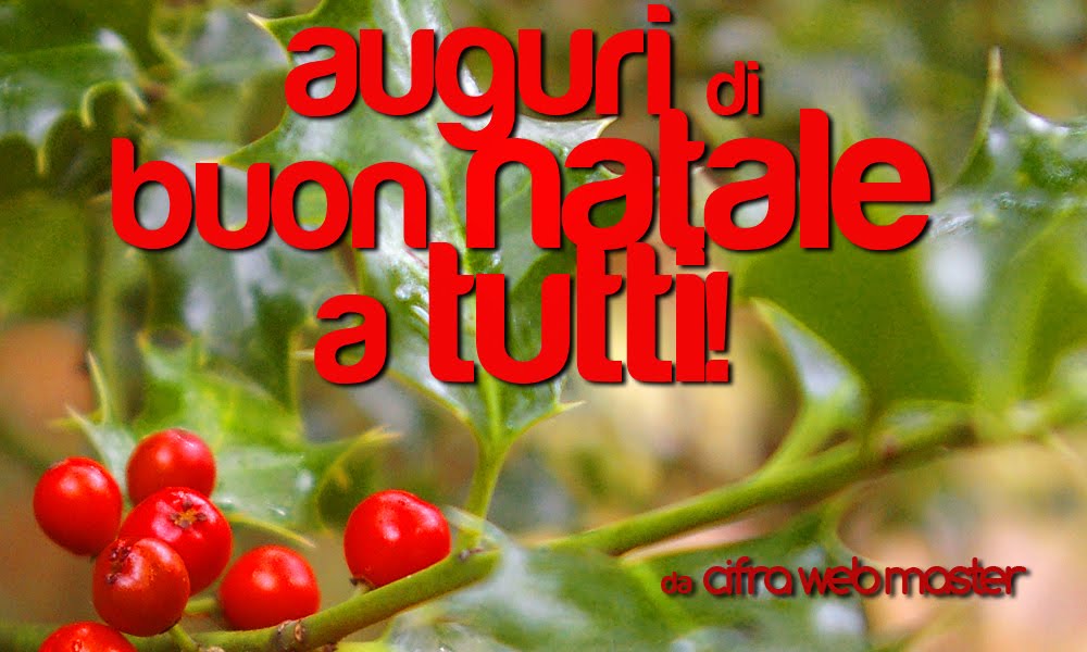 Vostre famiglie voi Cifra WeBlog: Auguri di Buon Natale a Tutti!