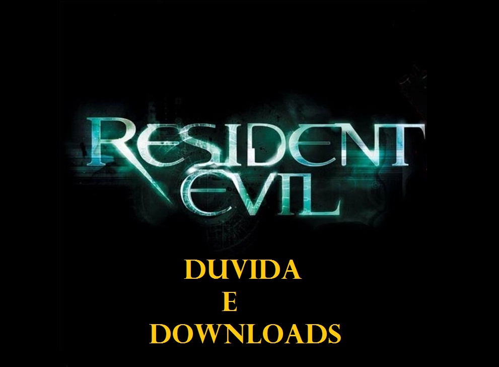 Resident Evil Duvida e Downloads