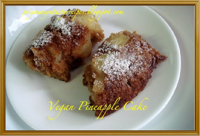 Priya's Versatile Recipes Vegan Pineapple Cake
