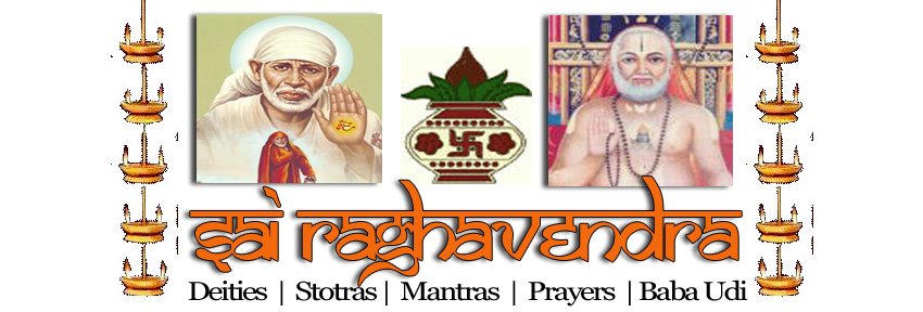 Sai Raghvendhra:Deities,Stotras,Mantras,Prayers, Baba  Udi,Sree Ayyappa