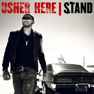 COME ALL THE TRACKS HERE ARE VERY GOOD Usher+-+Here+I+Stand+%282008%29