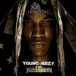 COME ALL THE TRACKS HERE ARE VERY GOOD Young+Jeezy+-+The+Recession