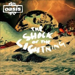 COME ALL THE TRACKS HERE ARE VERY GOOD Oasis+-+The+Shock+Of+The+Lightning