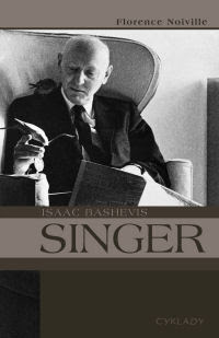 Florence Noiville. Isaac Bashevis Singer.