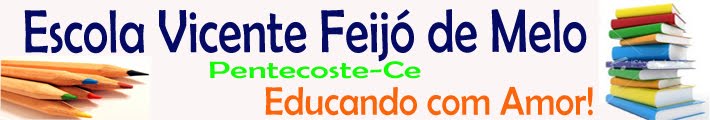 Escola Vicente Feijó de Melo Pentecoste-Ce