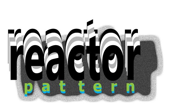 Reactor Pattern