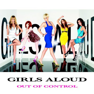 Girls Aloud Album Cover Out Of Control. of Girls Aloud#39;s Out of