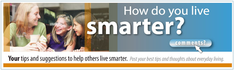Share Your Tips for Smarter Living