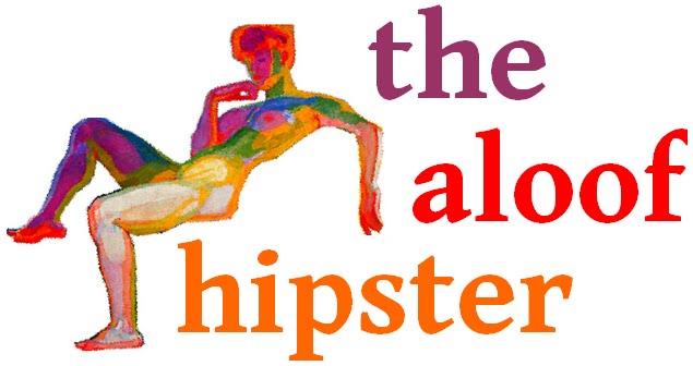 the aloof hipster