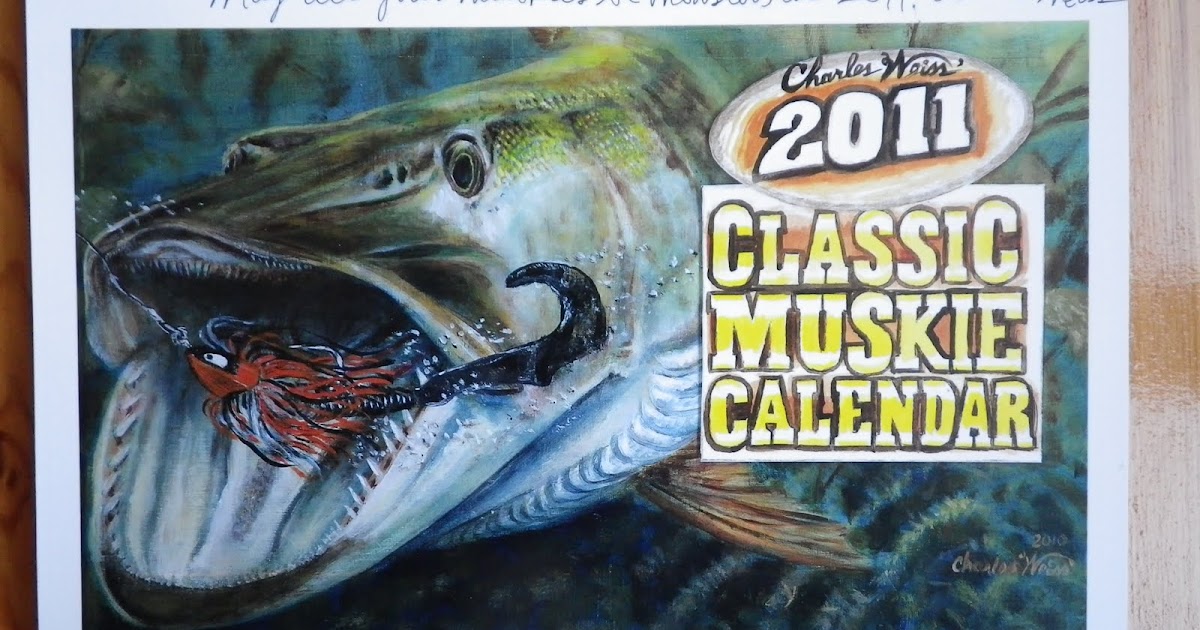 Eagle Lake Blog 2011 Classic Muskie Calendar!!!