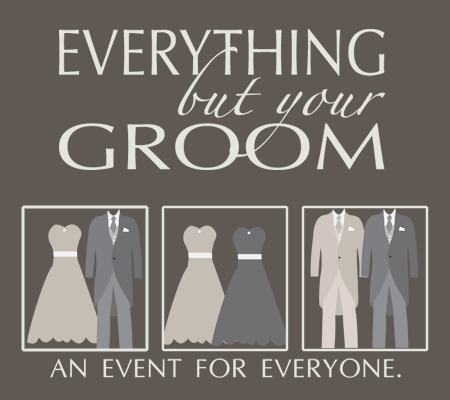 Everything But Your Groom