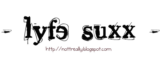 lyfe . suxx