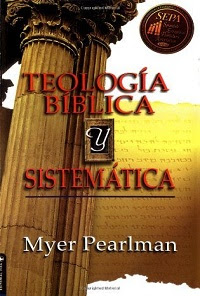  Myer Pearlman – Teología biblica y sistemática Teolog%C3%ADa+biblica+y+sistem%C3%A1tica,+Myer+Pearlman
