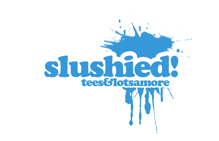 Slushied! Clothing: Tees&Lotsamore