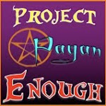 Project Pagan Enough