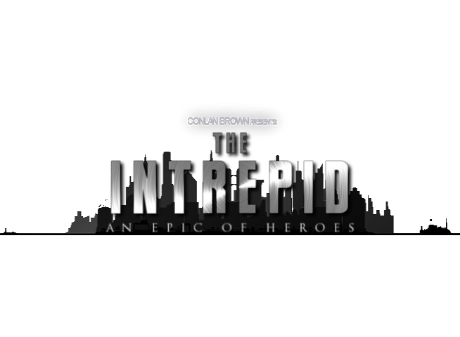 THE INTREPID: by CONLAN BROWN
