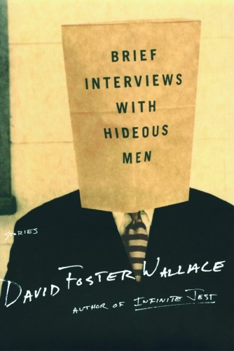synopsis of brief interviews with hideous men synopsis of brief interviews with hideous men
