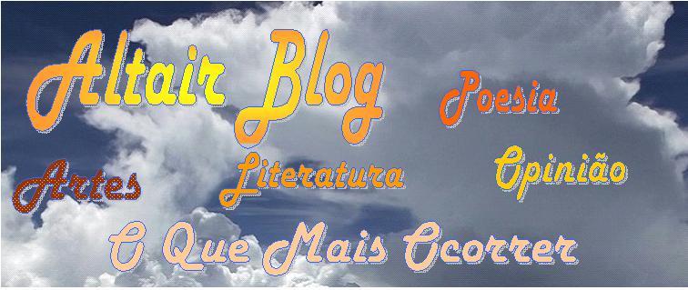 ALTAIR BLOG a Casa e Nossa