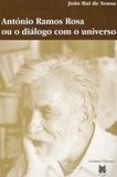 António Ramos Rosa ou o diálogo com o universo