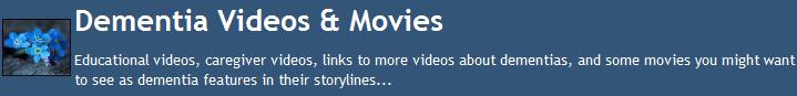 Dementia Videos & Movies