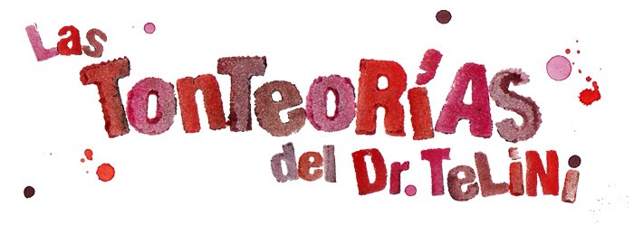 Las Tonteorías del Dr. Telini