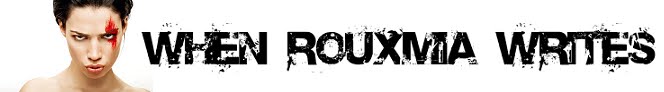 When Rouxmia Writes