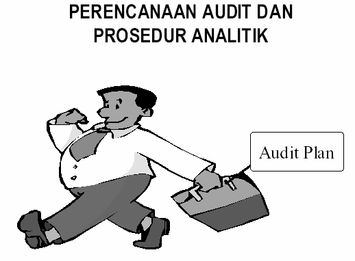 M Agus Sudrajat Perencanaan Audit Dan Prosedur Analitis