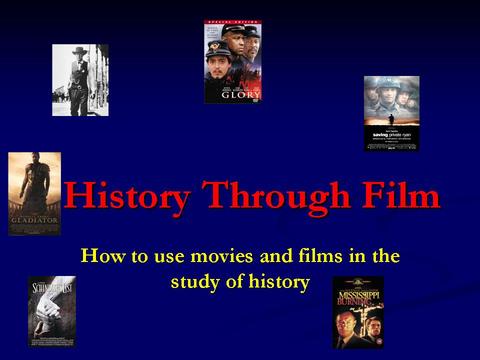 Teaching History Through Film