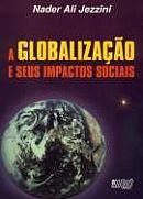 "A GLOBALIZAÇÃO E SEUS IMPACTOS SOCIAIS".