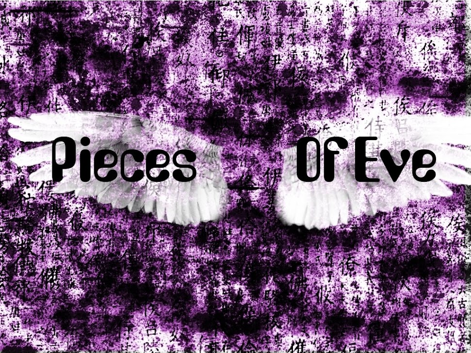 Pieces Of Eve- DESATIVADO