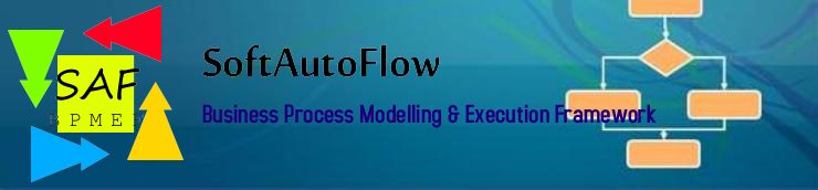 SoftAutoFlow Business Process Modelling & Execution Framework