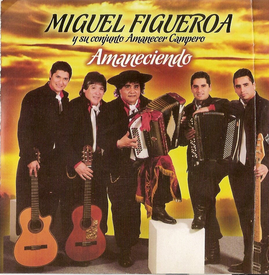 Resultado de imagen para miguel figueroa y su conjunto amanecer campero enganchados