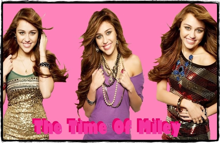 ♥ The Time Of Miley ♥