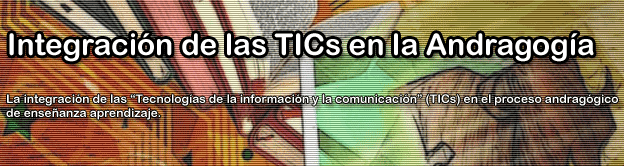 Integración de las TICs en la Andragogía