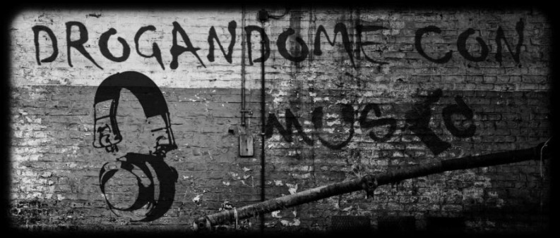 DROGANDOME CON MUSIK