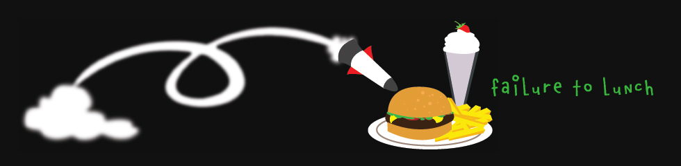 Failure to Lunch