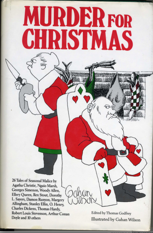 in the spirit of the season im offering up this classic christmas mystery collection murder for christmas with some great gahan wilson illustrations - Christmas Mystery Books in the spirit of the season im offering up this classic christmas mystery collection murder for christmas with some great gahan wilson illustrations - Christmas Mystery Books