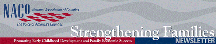 NACo's Strengthening Families Updates