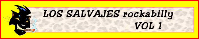 Los Salvajes rockabilly VOL 1