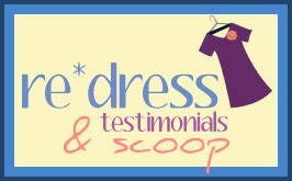 re*dress | Testimonials and Scoop