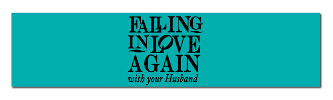 Falling in Love Again with Your Husband